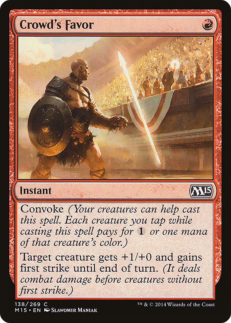 Crowd's Favor (M15-138) Foil