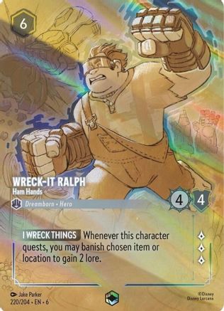 Wreck-It Ralph (Ham Hands) - 220/204 - Enchanted