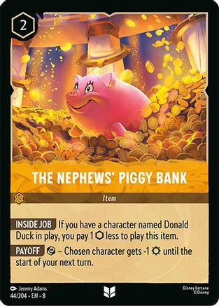The Nephews' Piggy Bank - 44/204 - Uncommon
