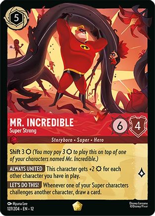 Mr. Incredible (Super Strong) - 127/204 - Legendary