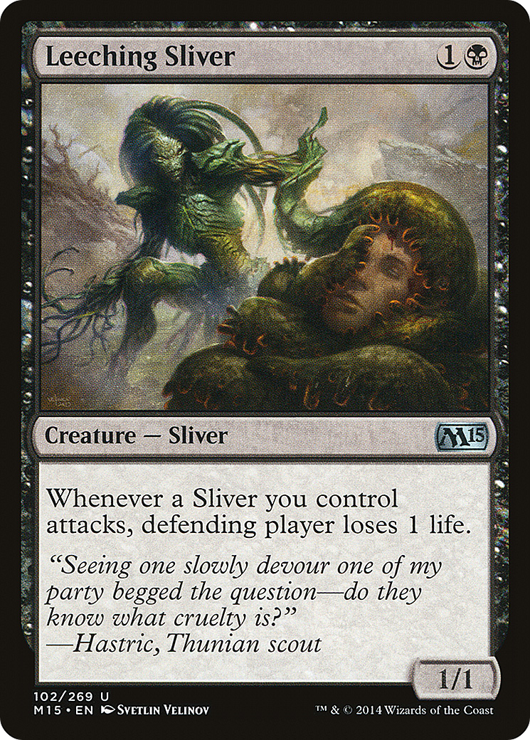 Leeching Sliver (M15-102)