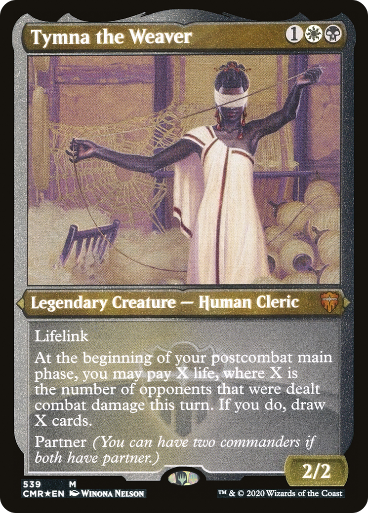 Tymna the Weaver (Foil Etched) (CMR-539) Foil