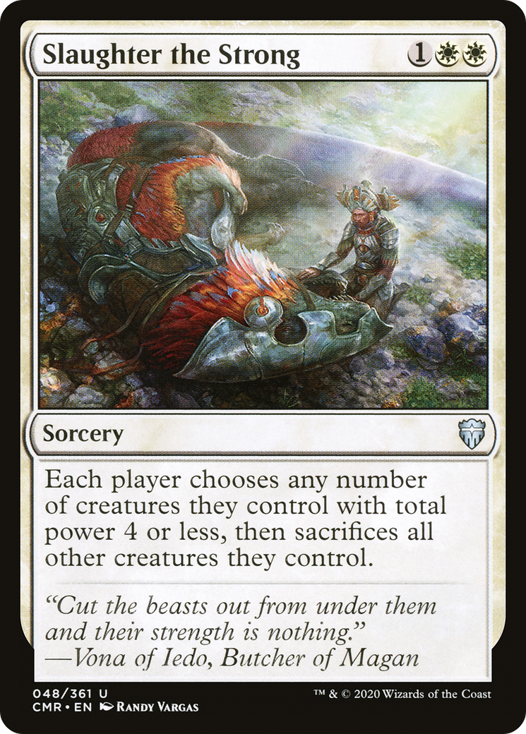 Slaughter the Strong (CMR-048)  Foil