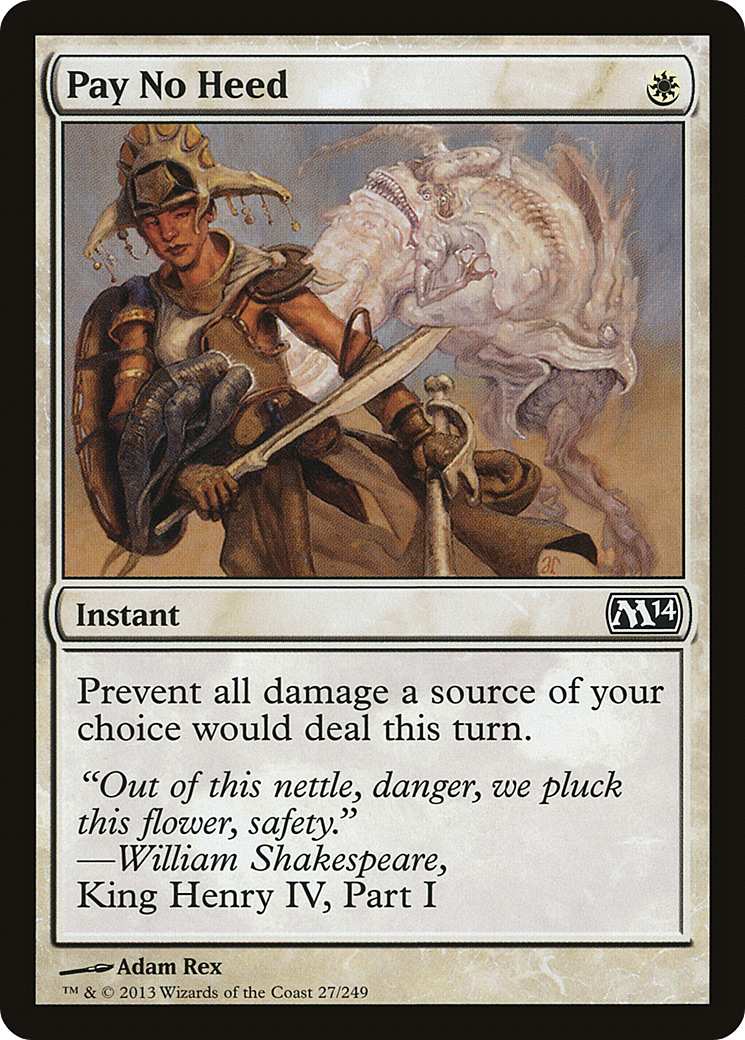Pay No Heed (M14-027)