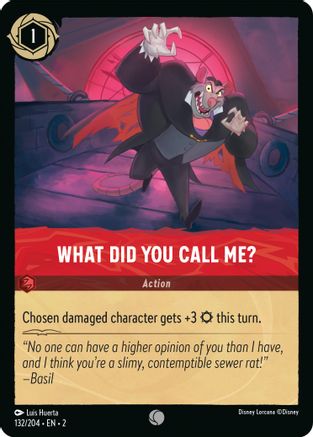 What Did You Call Me? - 132/204 - Common (Foil)