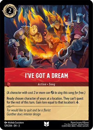 I've Got a Dream - 129/204 - Uncommon (Foil)
