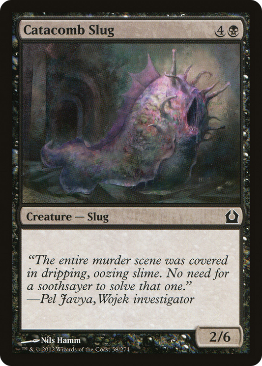 Catacomb Slug (RTR-058)