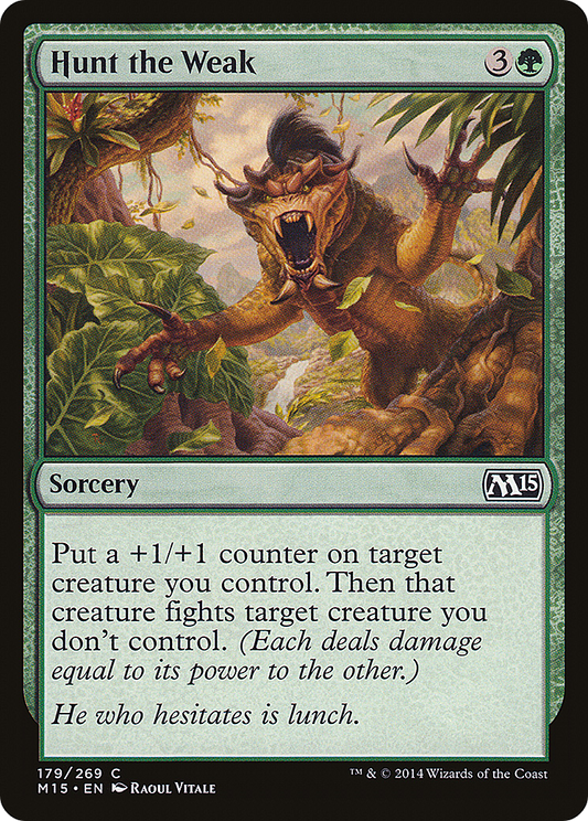 Hunt the Weak (M15-179)  Foil
