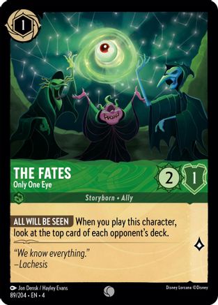 The Fates (Only One Eye) - 89/204 - Common (Foil)