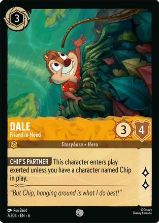 Dale (Friend in Need) - 7/204 - Common (Foil)