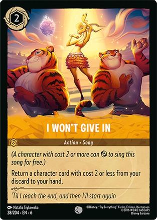 I Won't Give In - 28/204 - Common (Foil)