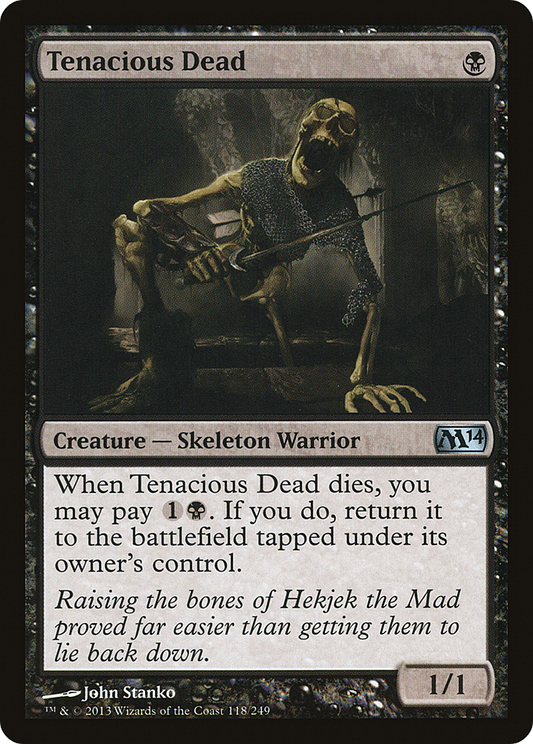 Tenacious Dead (M14-118)