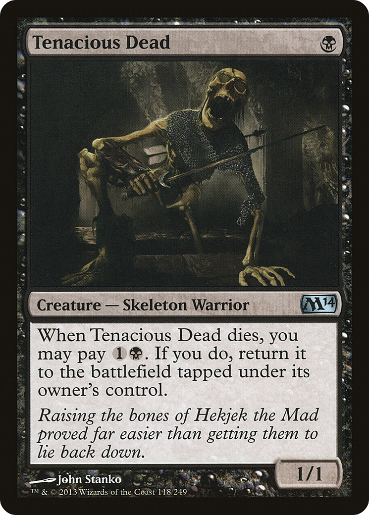 Tenacious Dead (M14-118)  Foil