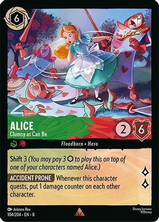 Alice (Clumsy as Can Be) - 104/204 - Rare