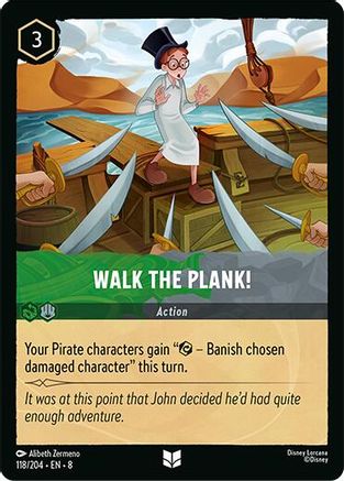 Walk the Plank - 118/204 - Uncommon (Foil)