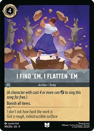 I Find 'Em, I Flatten 'Em - 199/204 - Uncommon (Foil)