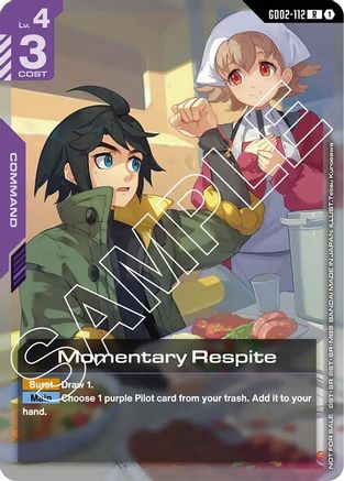 Momentary Respite (Store Tournament Participant Pack 02) (GD02-112)