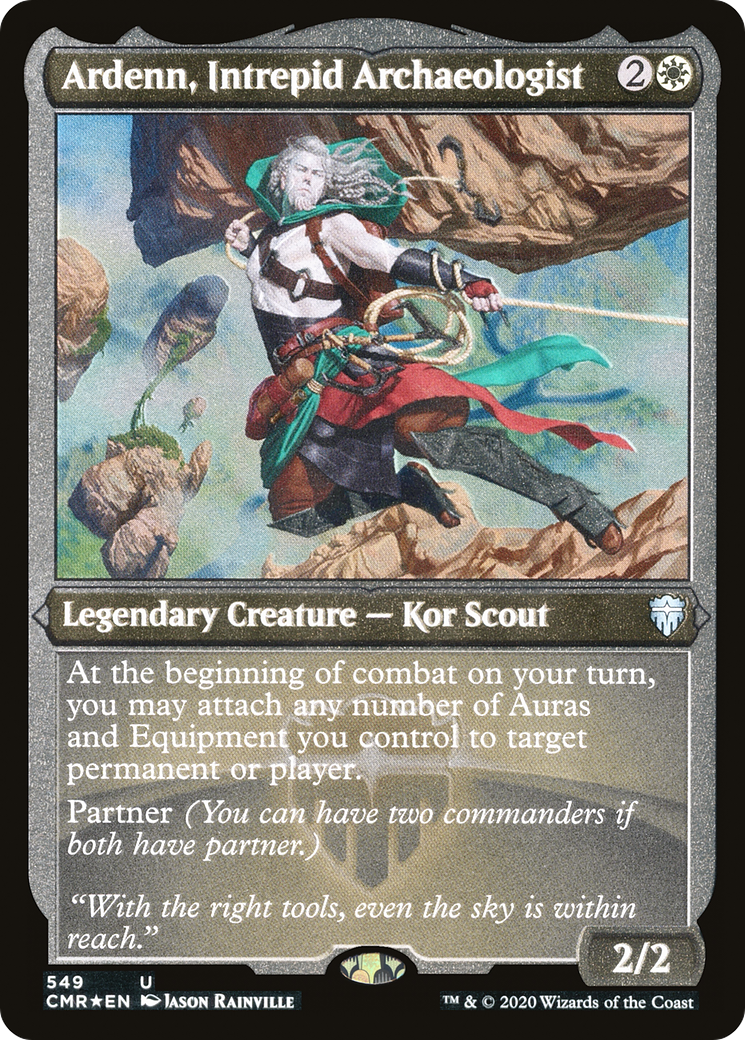 Ardenn, Intrepid Archaeologist (Foil Etched) (CMR-549)  Foil