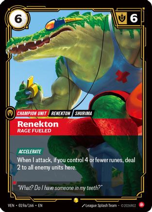 Renekton - Rage Fueled (Alternate Art) - 019a/166 - Rare