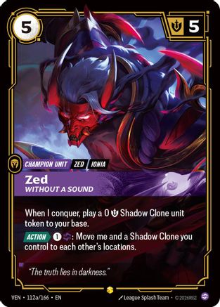 Zed - Without a Sound (Alternate Art) - 112a/166 - Showcase