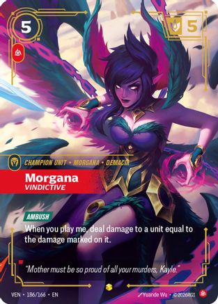 Morgana - Vindictive (Overnumbered) - 186/166 - Showcase
