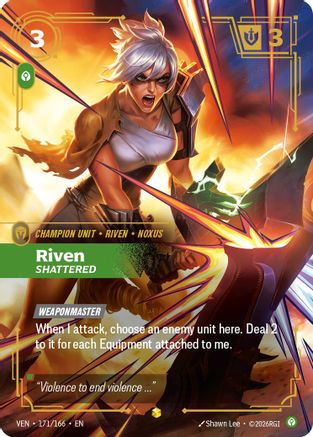 Riven - Shattered (Overnumbered) - 171/166 - Showcase