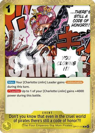 Don't you know that even in the cruel world of pirates there's still a code of honor?!! - OP17-115 - Rare (Presale)