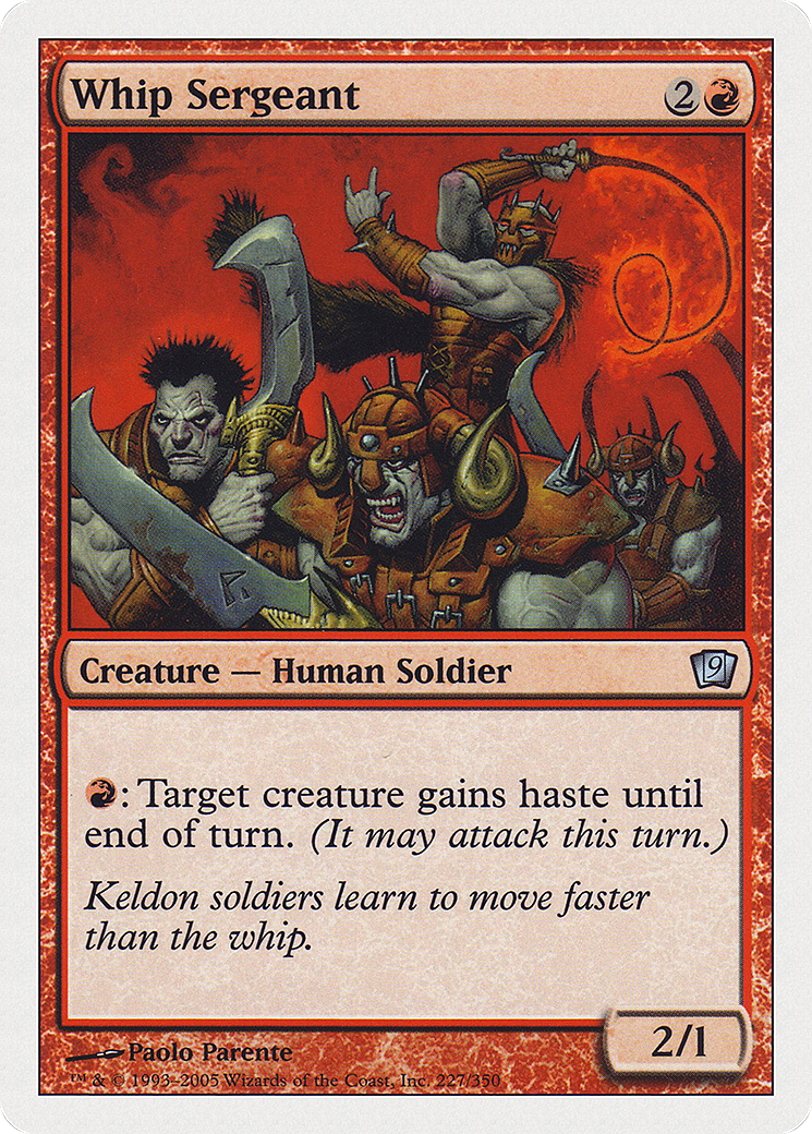 Whip Sergeant (9ED-227)  Foil