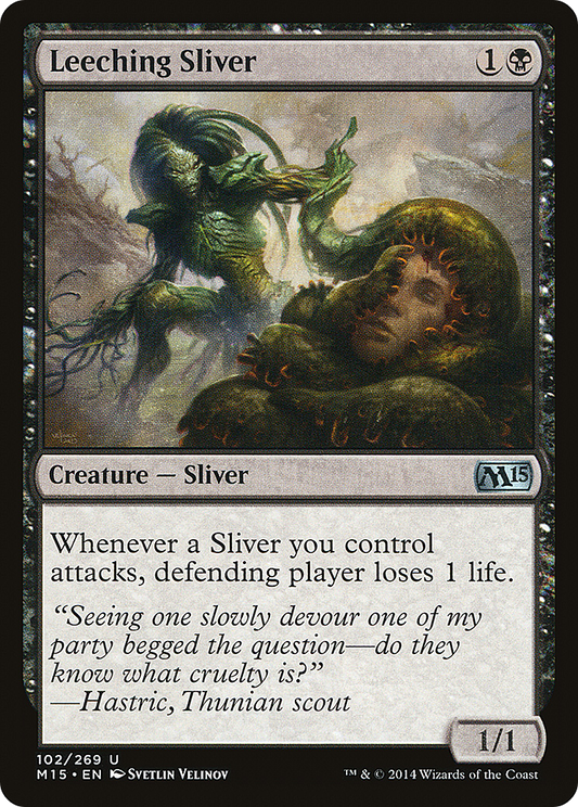 Leeching Sliver (M15-102)