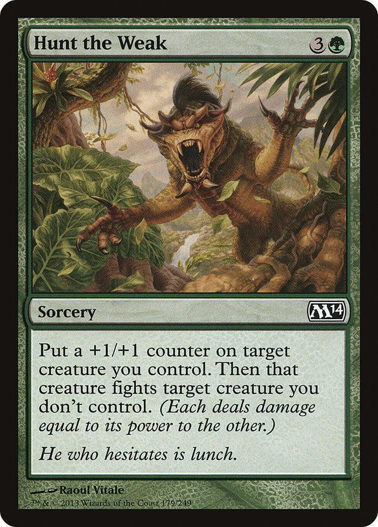 Hunt the Weak (M14-179)