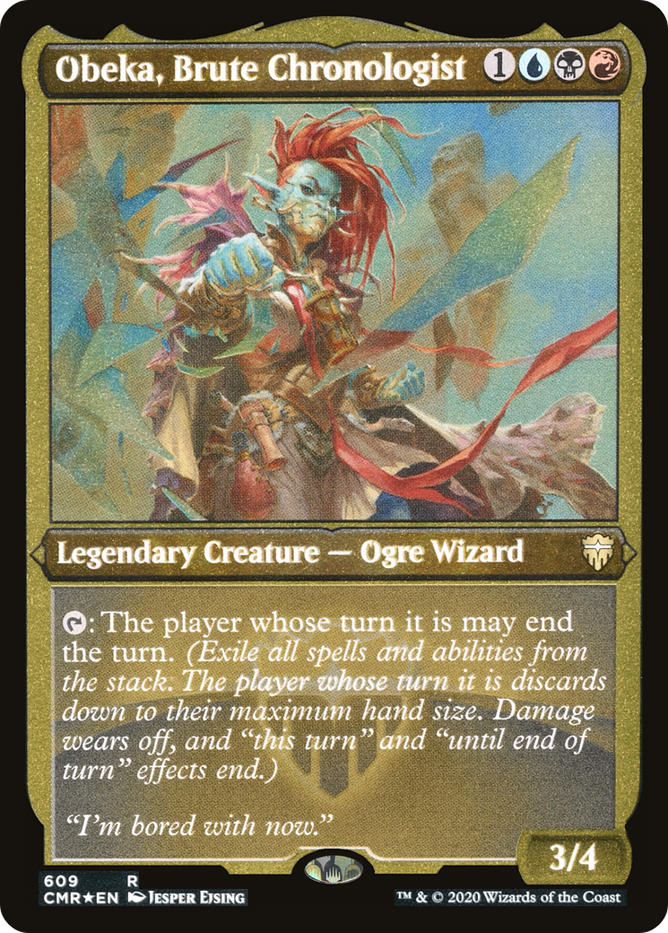 Obeka, Brute Chronologist (Foil Etched) (CMR-609)  Foil
