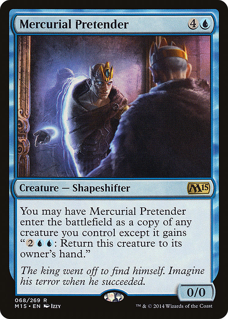 Mercurial Pretender (M15-068)  Foil