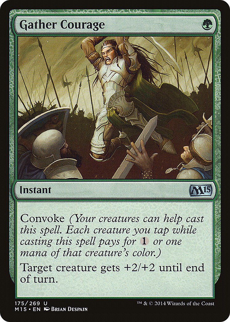 Gather Courage (M15-175)  Foil