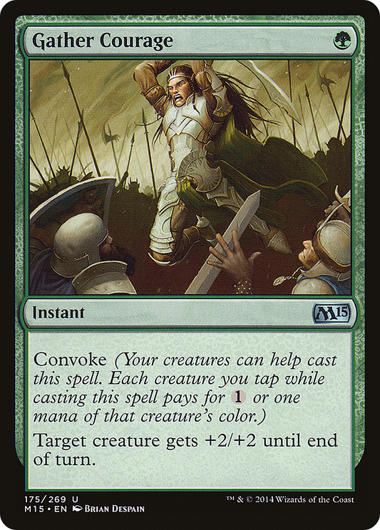 Gather Courage (M15-175)  Foil